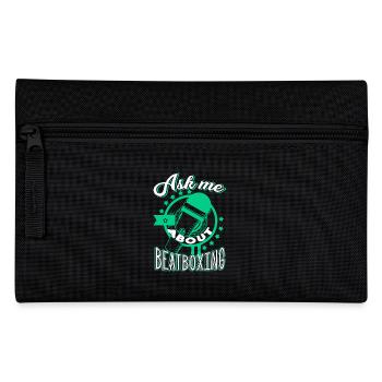 Beatboxing Ask Me About Beatboxing - Pencil Case - black - Front