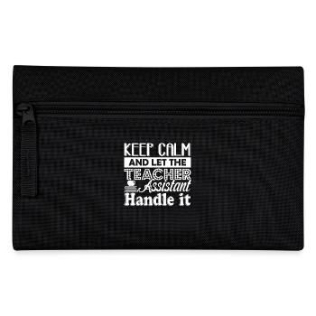 Teacher Assistant Let Teacher Assistant Handle It - Pencil Case - black - Front