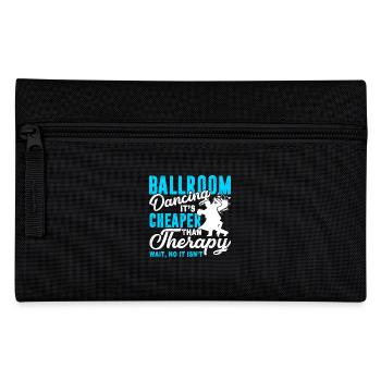 Ballroom Dance Cheaper Than Therapy - Pencil Case - black - Front