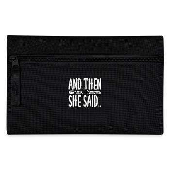 And then she said divorce - Pencil Case - black - Front