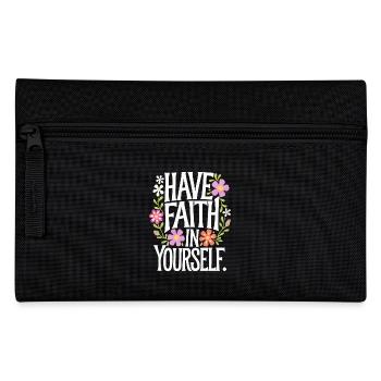 Have faith in yourself - Pencil Case - black - Front