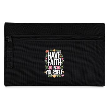 Have faith in yourself - Pencil Case - black - Front