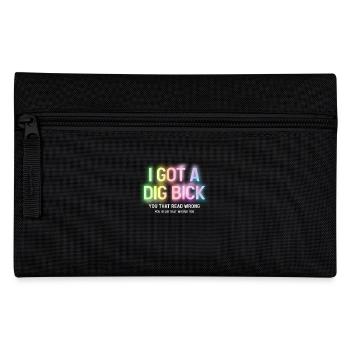 I Got A Dig Bick You That Read Wrong - Federtasche - Schwarz - Vorne