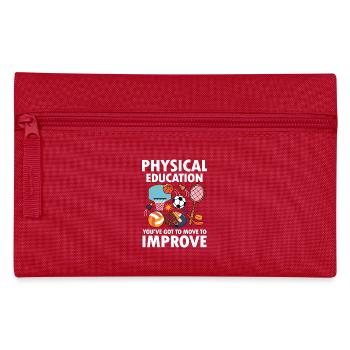 Pshysical Education You've Got To Move To Improve - Federtasche - Rot - Vorne