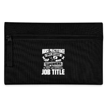 Nurse Practitioner Job Title - Pencil Case - black - Front