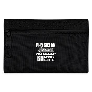 Physician Assistant No Sleep No Money No Life - Pencil Case - black - Front