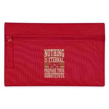 NOTHING IS ETERNAL - Pencil Case - red - Front
