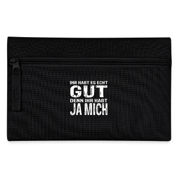 Witziges Statement Design – Ihr habt es echt gut - Federtasche - Schwarz - Vorne
