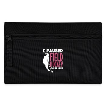 Slogan du joueur de hockey sur gazon I Paused - Trousse - noir - Devant