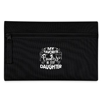My Favorite Princess Is My Daughter - Pencil Case - black - Front