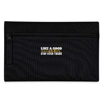 Like A Good Neighbor Stay Over There Humorvoller - Federtasche - Schwarz - Vorne