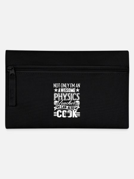 Physics Teacher Physics Teacher Can Cook - Pencil Case - black