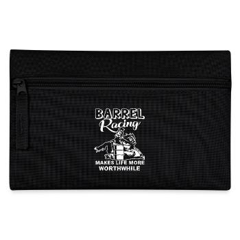 Barrel Racing Makes Life More Worthwhile - Pencil Case - black - Front