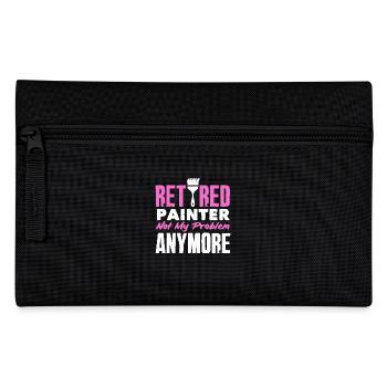 Retired painter not my problem anymore - Pencil Case - black - Front