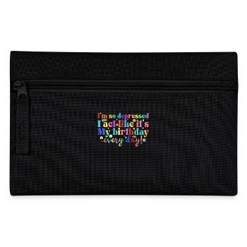 I'm so depressed, I'm acting like every - Pencil Case - black - Front