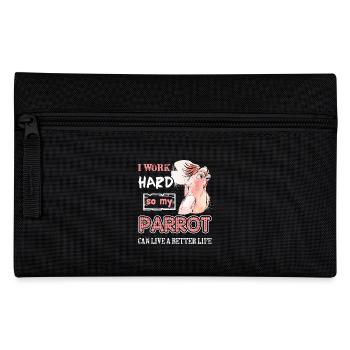 I Work Hard So My Parrot Can Live A Better Life - Pencil Case - black - Front