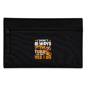Joueur de tuba Je joue toujours du tuba - Trousse - noir - Devant