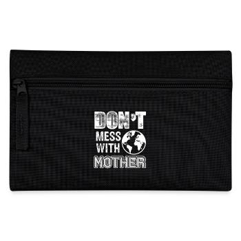 Earth Day Don't Mess With Mother Earth - Pencil Case - black - Front