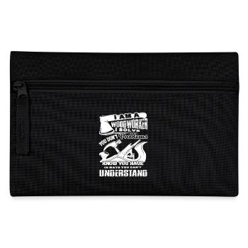 Woodworker I Am A Woodworker - Pencil Case - black - Front