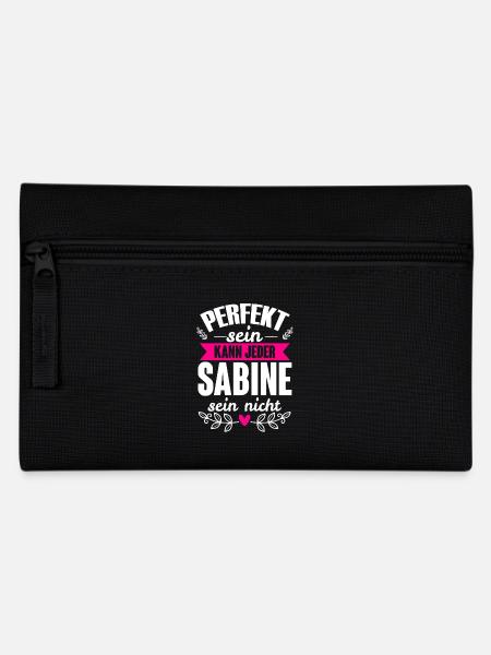Sabine - Perfekt Sein Kann Jeder Sabine Nicht - Federtasche - Schwarz
