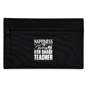 Happiness Is Being 6th Grade Teacher - Pencil Case - black - Front