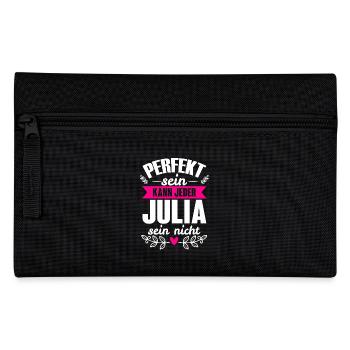 Julia - Perfekt Sein Kann Jeder Julia Nicht - Federtasche - Schwarz - Vorne