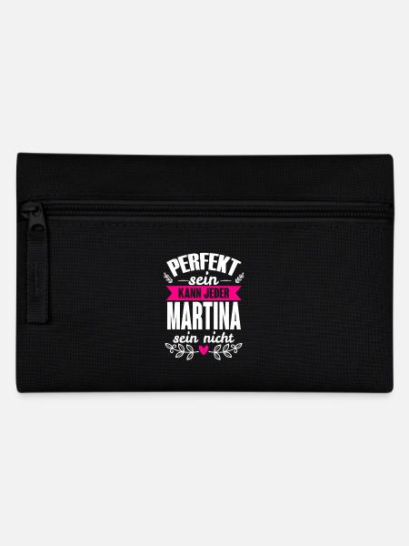 Martina - Perfekt Sein Kann Jeder Martina Nicht - Federtasche - Schwarz