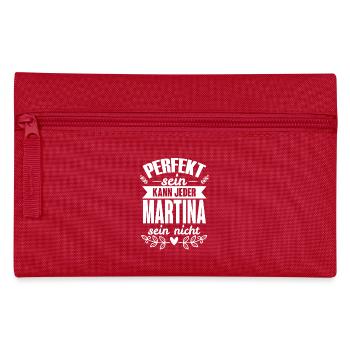 Martina - Perfekt Sein Kann Jeder Martina Nicht - Federtasche - Rot - Vorne