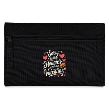 Sorry Ladies Hoagie’s are my Valentine - Federtasche - Schwarz - Vorne