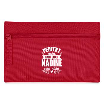 Nadine - Perfekt Sein Kann Jeder Nadine Nicht - Federtasche - Rot - Vorne