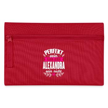 Alexandra Perfekt Sein Kann Jeder Alexandra Nicht - Federtasche - Rot - Vorne