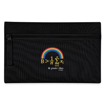 Math Pun – Be Greater Than Average - Pencil Case - black - Front