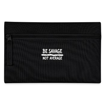 Be Savage Not Average – Motivations Spruch - Federtasche - Schwarz - Vorne