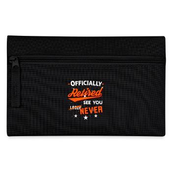 Officially Retired - See You Never - Pencil Case - black - Front