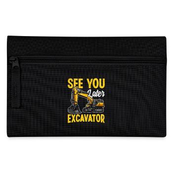 See You Later Excavator Construction Humor Design - Pencil Case - black - Front