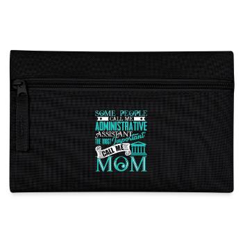 Some People Call Me Administrative Assistant Mom - Pencil Case - black - Front