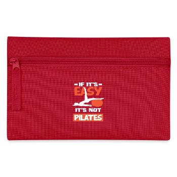 Pilates - If It's Easy, It's Not Pilates - Pencil Case - red - Front
