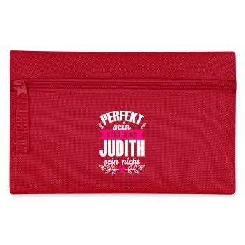 Judith - Perfekt Sein Kann Jeder Judith Sein Nicht - Federtasche - Rot - Vorne