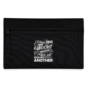 Mother's Day Always Love Your Mother - Pencil Case - black - Front