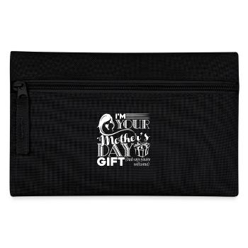 Mother's Day I am Your Mother's Day Gift - Pencil Case - black - Front