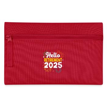 Retirement 2025 Pensioner Pension Pensioner - Pencil Case - red - Front
