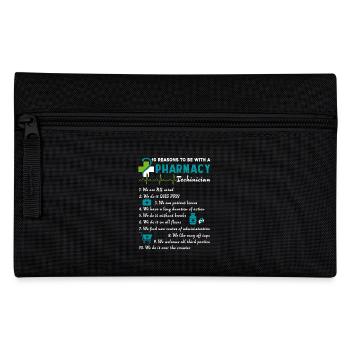 10 Reason To Be With A Pharmacy Technician - Pencil Case - black - Front