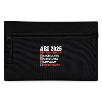 ABI 2025 MEIN PLAN GEHT AUF WELTHERRSCHAFT Lustig - Federtasche - Schwarz - Vorne