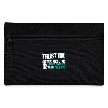 Bartender Trust Me You Need Me More - Pencil Case - black - Front