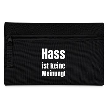 Hass hat keine Meinung! - Federtasche - Schwarz - Vorne