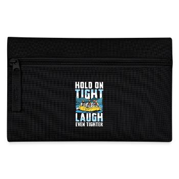 Rafting Adventure: Hold on tight, laugh - Pencil Case - black - Front
