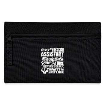 Being A Physician Assistant Is Easy - Pencil Case - black - Front