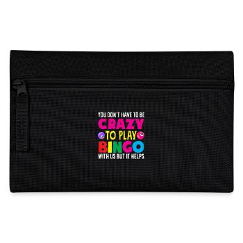 Crazy Bingo Player You Don't Have to Go Crazy - Pencil Case - black - Front