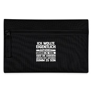 I wanted to stop being mean - Pencil Case - black - Front