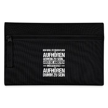 I wanted to stop being mean - Pencil Case - black - Front